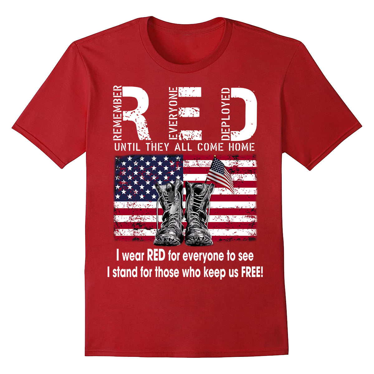 Teesdily | American Flag Military Boots Shirt, Red Until They All Come Home Red Tee Hoodie Sweatshirt Mug, Independence Day Gifts