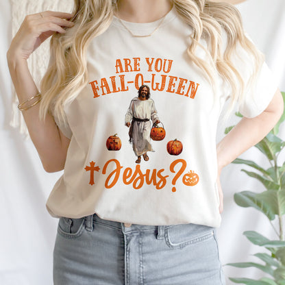 Teesdily | Are You Fall-O-Ween Jesus Shirt, Funny Jesus And Pumpkin T-Shirt, Halloween Jesus Pumpkin Fall Religious Sweater Hoodie, Jesus Lovers Gift