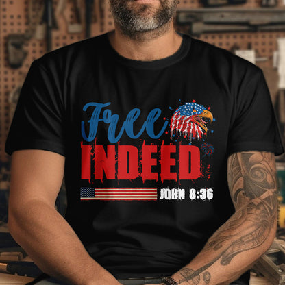 Teesdily | Christian 4th Of July Patriotic Shirt, Free Indeed John 8:36 Bible Verse Hoodie, American Flag Eagle Mug Cup, Happy Independence Day Gift