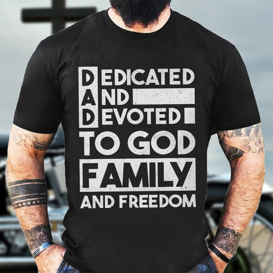 Teesdily | Dedicated And Devoted For God Family And Freedom Jesus Shirt, Dad Shirt, Father's Day Gift, Dad Jesus Shirt Sweatshirt Hoodie Mug