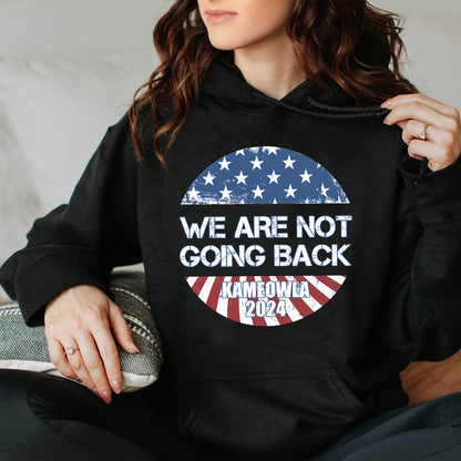 Teesdily | We Are Not Going Back Shirt, Not Going Back Kameowla 2024 T-shirt, Childless Cat Lady Sweatshirt Hoodie Mug, Women Gifts