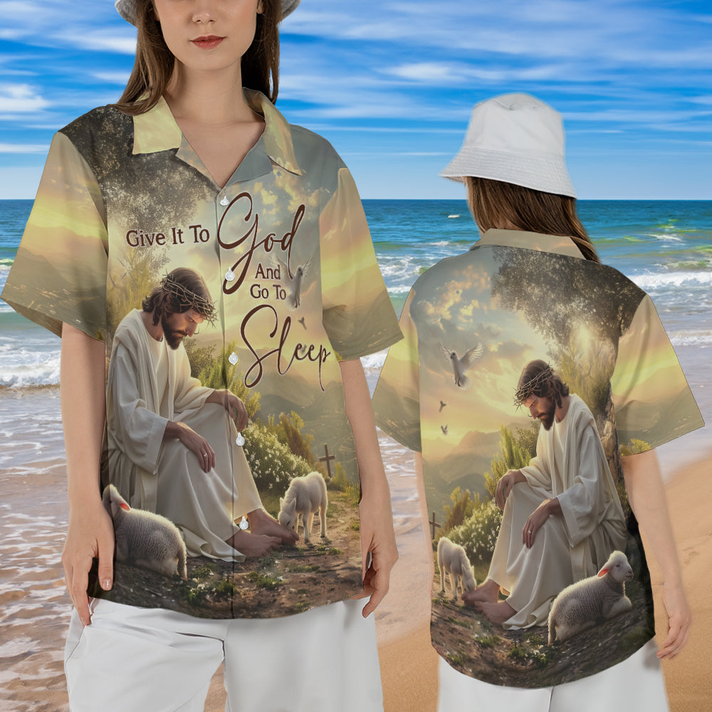 Teesdily | Jesus Cross Bird Lamb Of God Hawaiian Shirt, Give It To God And Go To Sleep Hawaii Set Outfit Summer Party Beach, Faith Religious Gifts