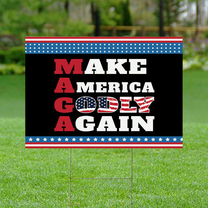 Teesdily | Make America Godly Again Yard Sign, American Flag Garden Lawn Sign, Jesus Christ Banner Outdoor Sign, Independence Decor, Jesus Lovers Gift