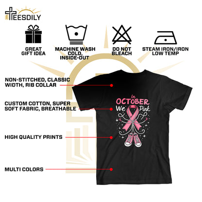 Teesdily | In October We Wear Pink Shirt, Pink Ribbon Shoe Sweatshirt, Breast Cancer Awareness Hoodie Mug, Support Warrior Halloween Gifts