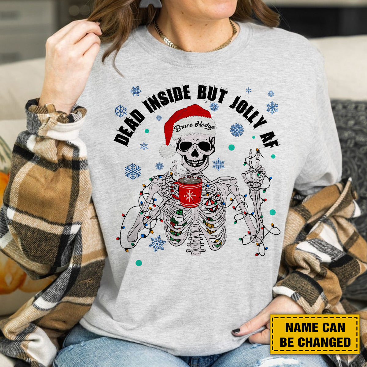 Teesdily | Personalized Christmas Skeleton Shirt, Dead Inside But Jolly AF Sweatshirt Hoodie Mug, Christmas Skeleton Coffee T-shirt