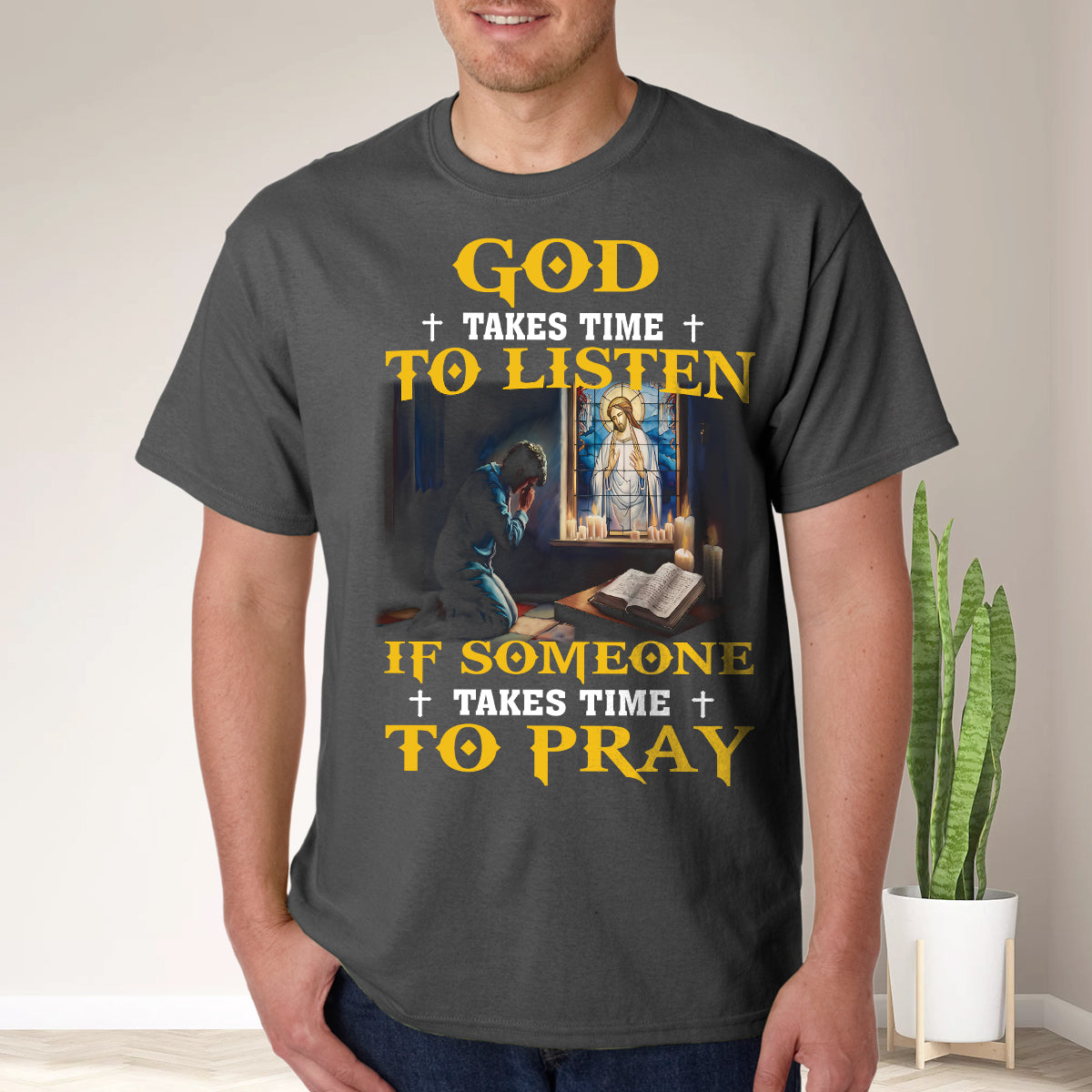 Teesdily | God Takes Time To Listen If Someone Takes Time To Pray Shirt Christian Gift Unisex T-shirt Hoodie Sweatshirt Size S-5XL / Mug 11-15oz