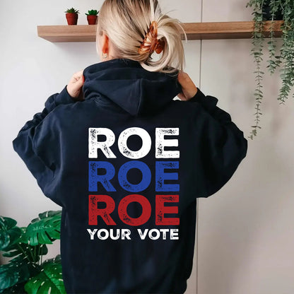 Teesdily | Roe Tee Shirt, Roe Roe Roe Your Vot Tee Sweatshirt Hoodie Mug, Protest Equality Tee, Human Rights Tee, Activist Women Rights Shirt