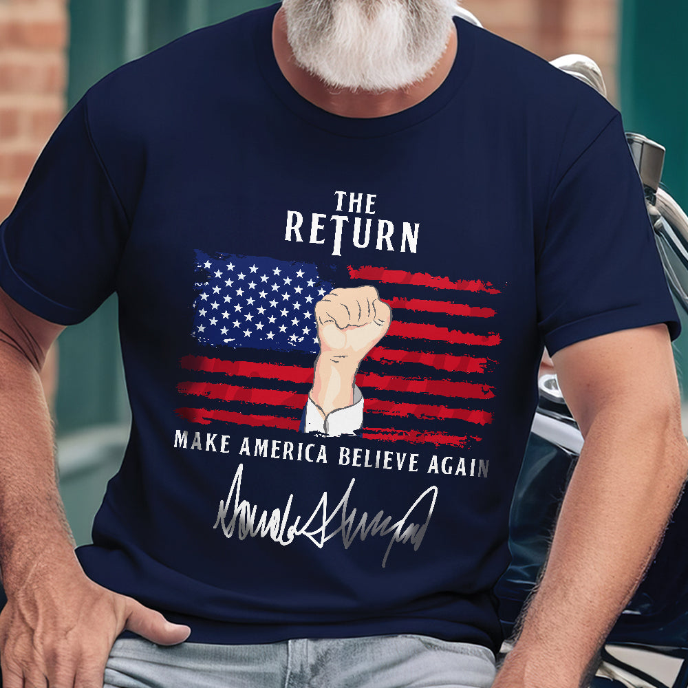 Teesdily | American Patriotic Shirt, The Return Patriotism Support Tee Sweatshirt Hoodie Mug, Patriotic Unisex Shirt