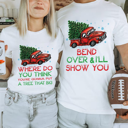 Teesdily | Bend Over And I'll Show You Christmas Couple Shirt, Christmas Vacation Matching Shirt Hoodie Mug, Red Truck Car Sweatshirt