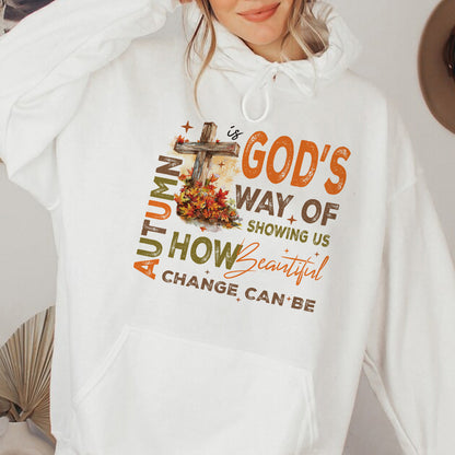 Teesdily | Jesus Cross Shirt, Autumn Is God's Way Of Showing Us How Beautiful Change Can Be Sweatshirt Hoodie Mug, Cross Leaves Fall Christian Gift