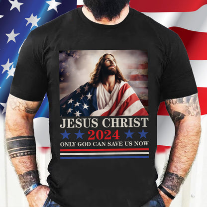 Teesdily | Jesus American Flag Shirt, Jesus Christ 2024 Only God Can Save Us Now Tee Sweatshirt Hoodie Mug, Independence Day Gifts, Jesus Lovers Gifts