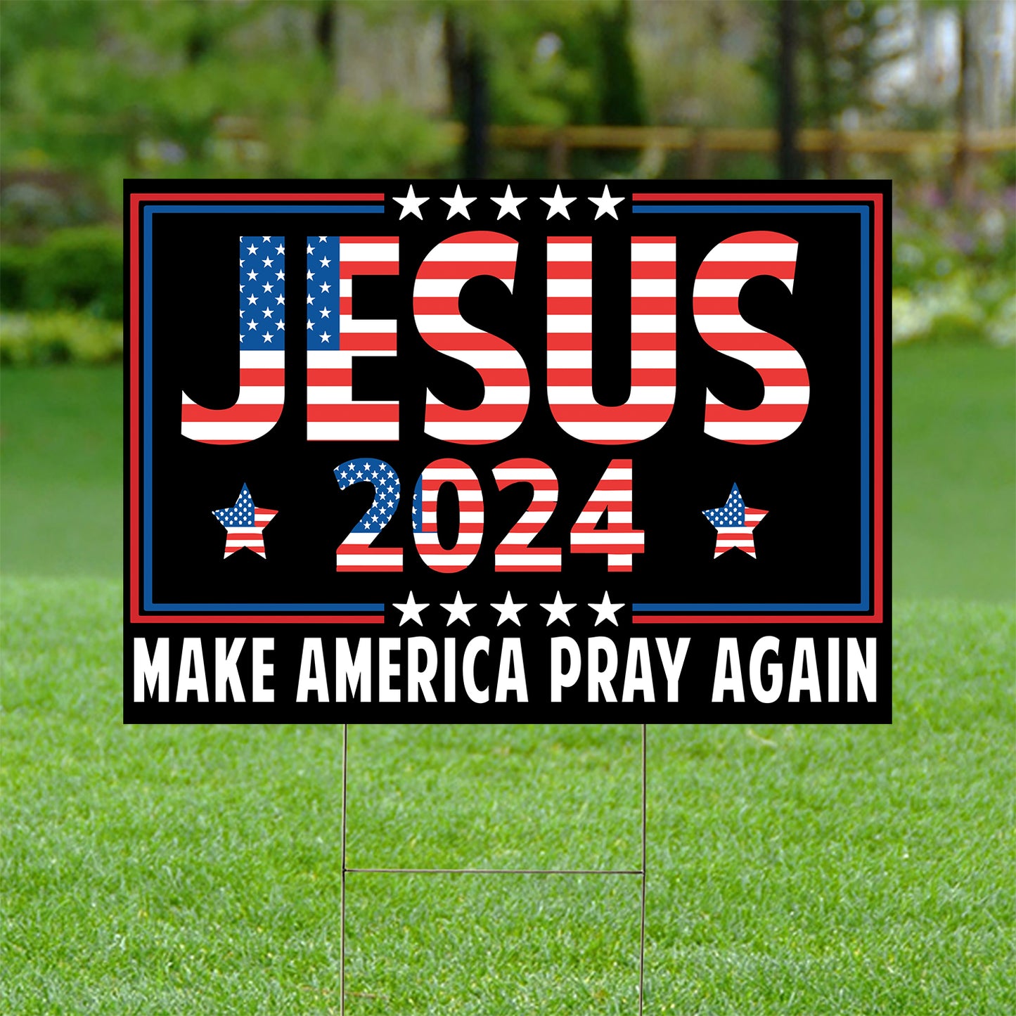 Teesdily | Jesus 2024 Make America Pray Again Yard Sign, American Flag Garden Outdoor Sign, Christian Patriotic Lawn Metal Sign, Jesus Home Decoration