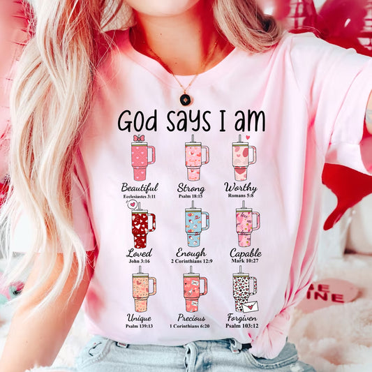 Teesdily | Valentines Day God Says I Am Shirts Short Sleeve Cute Valentine Heart Cup Tumblers Womens Sweatshirt Hoodie Mug Gift For Wife Girlfriend