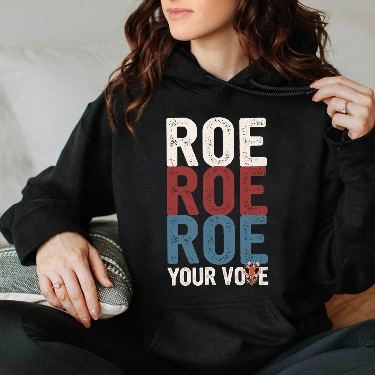 Teesdily | Roe Roe Roe Shirt, Protest Equality Sweatshirt Hoodie Mug, Human Rights Tee, Women Rights T-shirt, Feminist Shirt, Empowered Woman Gift