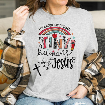 Teesdily | Jesus Teacher Shirt, It's A Good Day To Teach Tiny Humans About Jesus Tee Sweatshirt Hoodie Mug, Jesus Lovers Gifts, Teaching Gifts