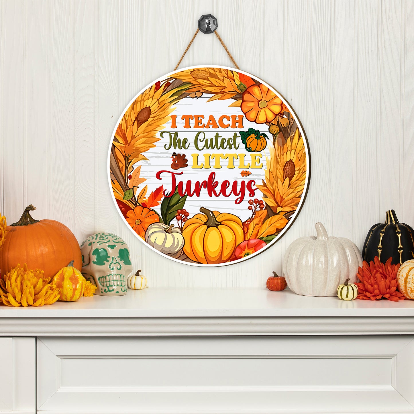 Teesdily | Teacher Thanksgiving Round Wood Sign, I Teach The Cutest Little Turkeys Home Sign, Fall Thanksgiving Pumpkin Door Sign, Front Door Welcome