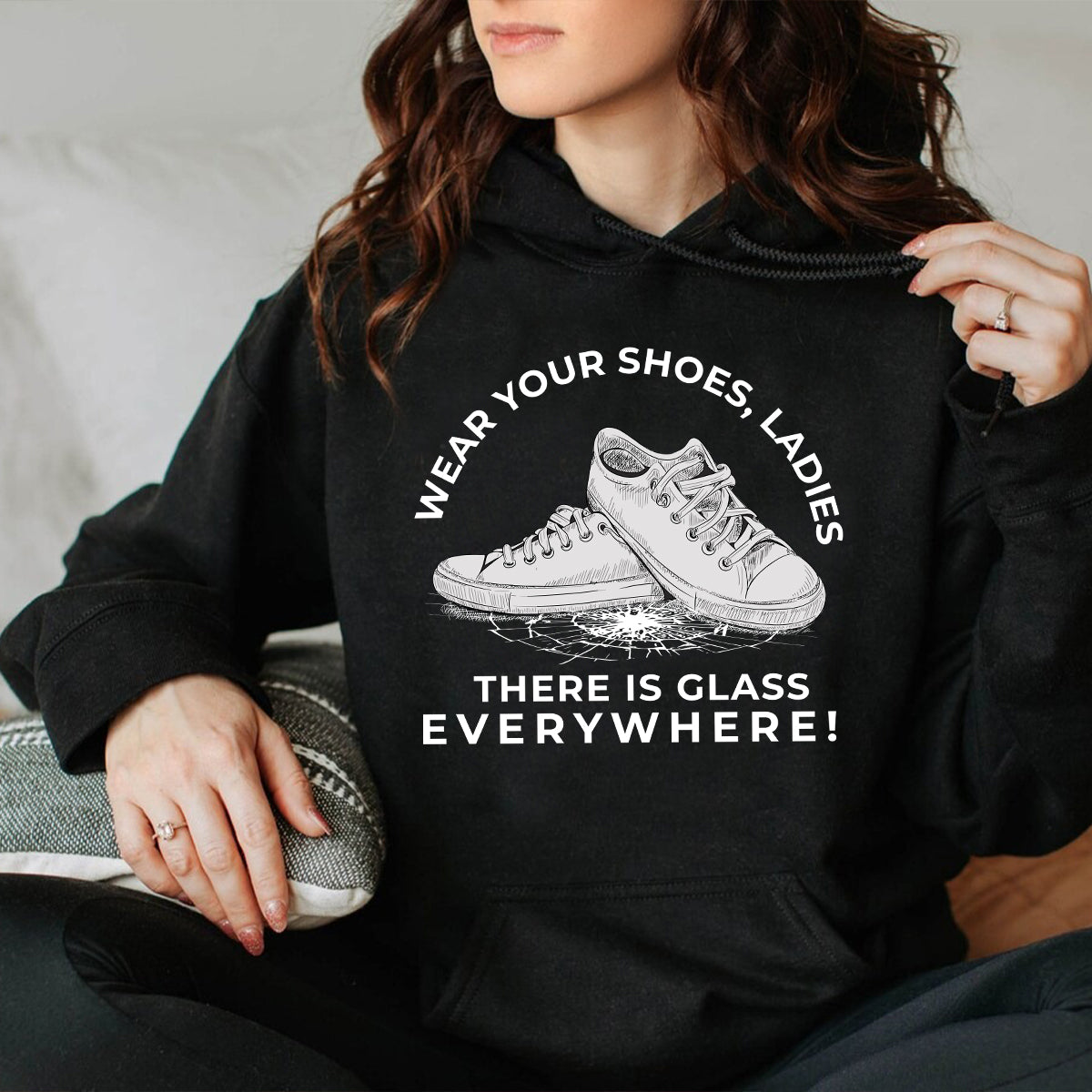 Teesdily | La Shirt, Wear Your Shoes Ladies There's Glass Everywhere Support First Women Tee, Patriot Gift For Men Women, Girl Power Shirt