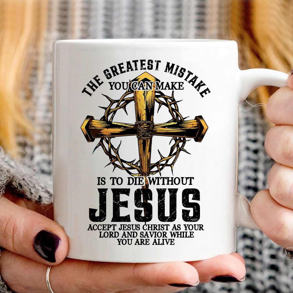 Teesdily | Jesus Cross Crown Light Shirt, The Greatest Mistake You Can Make Is To Die Without Jesus Unisex Tee Hoodie Sweatshirt Mug, Jesus Lovers Gifts