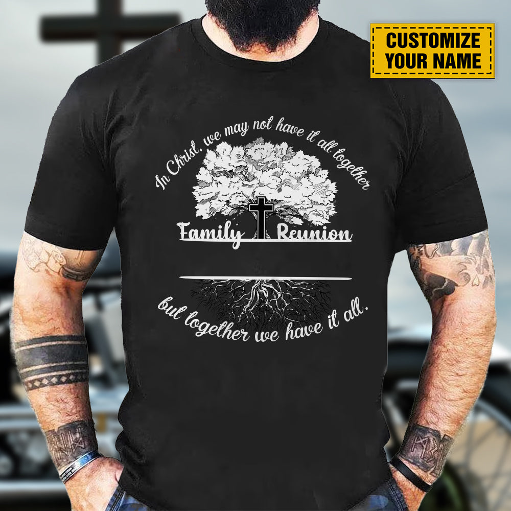 Teesdily | Customized Family Tree Jesus Shirt, In Christ Together We Have It All Tee Sweatshirt Hoodie Mug, Jesus Lover Gift