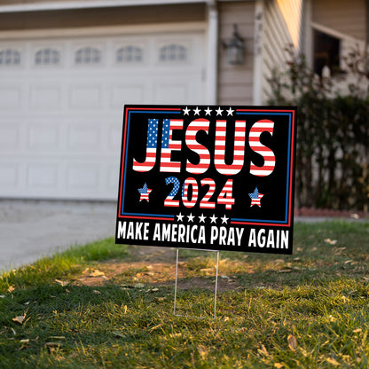 Teesdily | Jesus 2024 Make America Pray Again Yard Sign, American Flag Garden Outdoor Sign, Christian Patriotic Lawn Metal Sign, Jesus Home Decoration