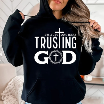 Teesdily | Jesus God Cross Crown Unisex Tshirt, I'm Just Out Here Trusting God Hoodie Sweatshirt Mug, God Believer Gift, Minimalist Streetwear Style