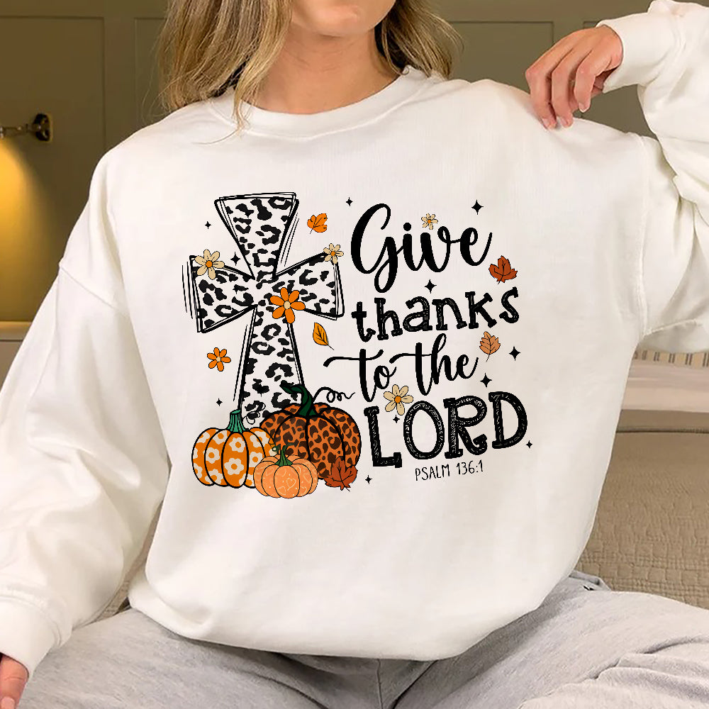 Teesdily | Jesus Thanksgiving Shirt, Give Thanks To The Lord Tee Sweatshirt Hoodie Mug, Jesus Lover Gift, Thanksgiving Gift