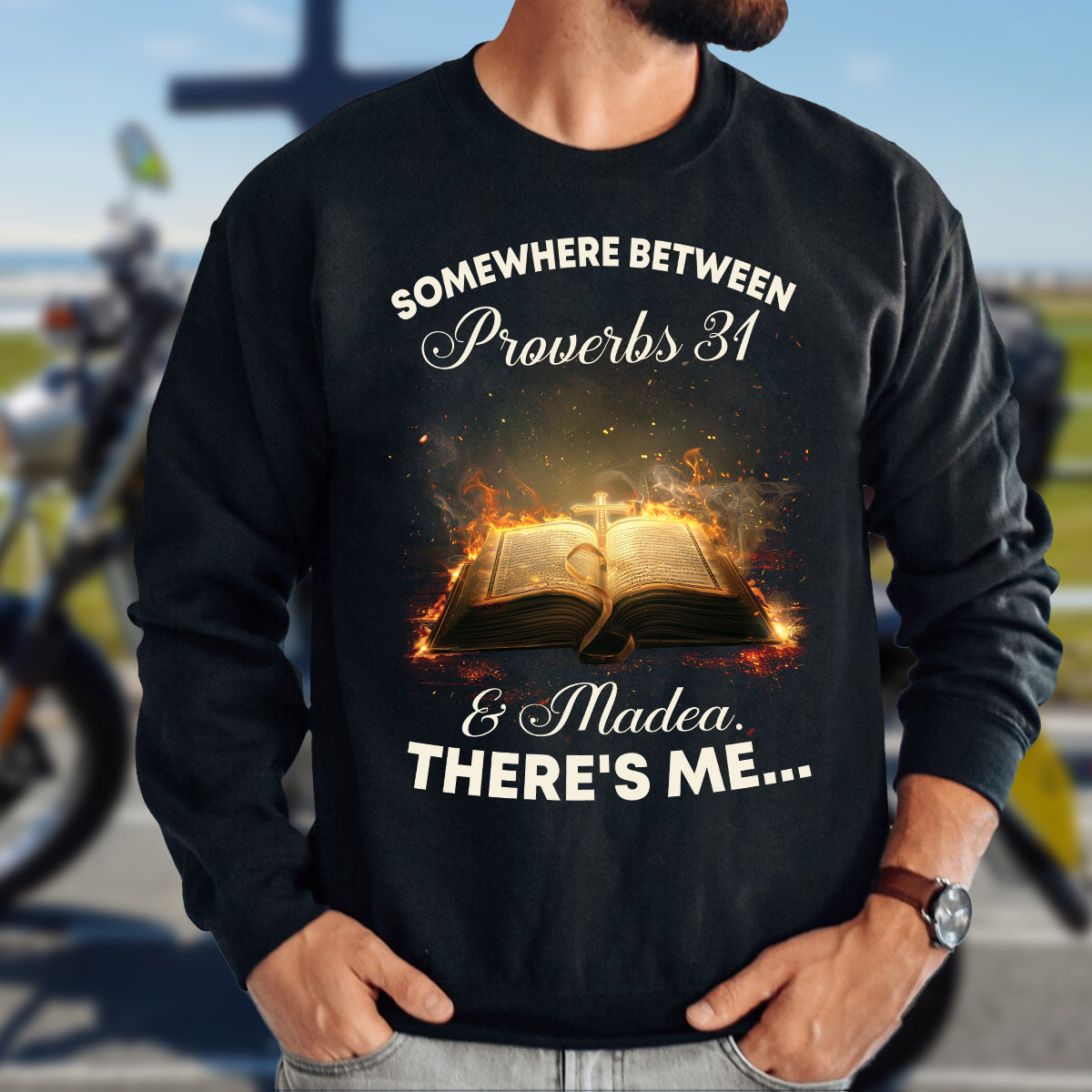 Teesdily | Holy Bible Book Jesus Shirt, Somewhere Between Proverbs 31 & Madea There's Me Shirt, Christian Book Sweatshirt Hoodie Mug, Jesus Gifts