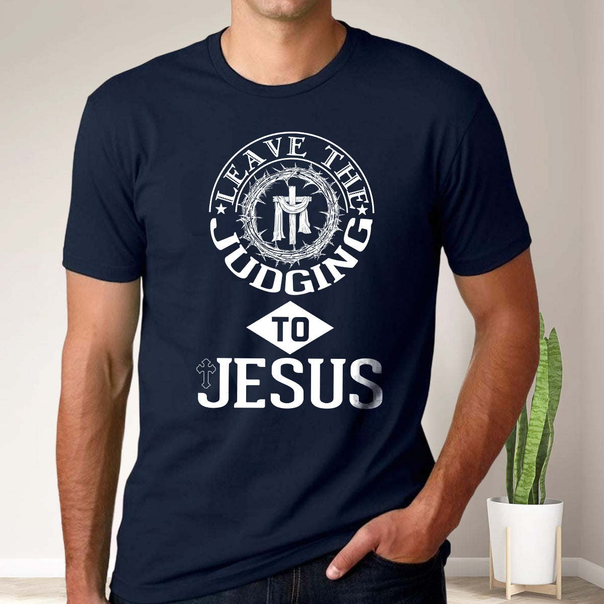 Teesdily | Leave The Judging To Jesus Shirt, God Cross Thorns, Faith Believers, Jesus Gift, Unisex Tshirt Hoodie Sweatshirt Mug