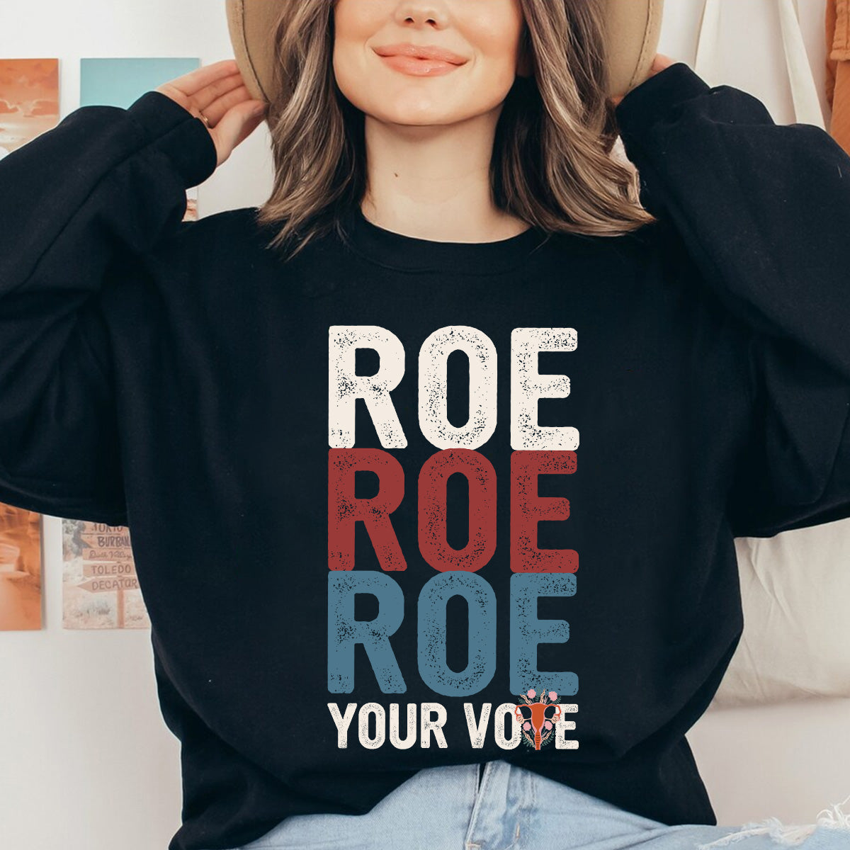 Teesdily | Roe Roe Roe Shirt, Protest Equality Sweatshirt Hoodie Mug, Human Rights Tee, Women Rights T-shirt, Feminist Shirt, Empowered Woman Gift