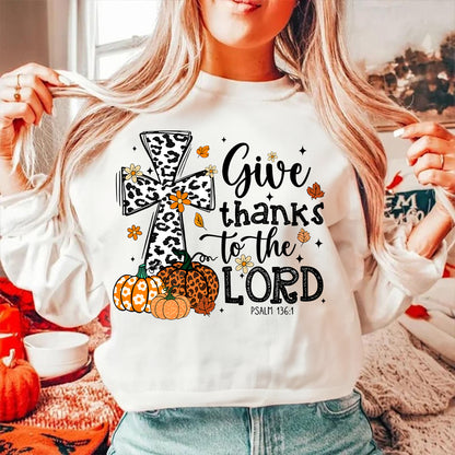 Teesdily | Jesus Thanksgiving Shirt, Give Thanks To The Lord Tee Sweatshirt Hoodie Mug, Jesus Lover Gift, Thanksgiving Gift