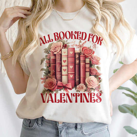 Teesdily | All Booked For Valentines Shirt, Book Lover Sweatshirt, Bookish Floral Valentine Hoodie, Bookworm Mug, Librarian Gift