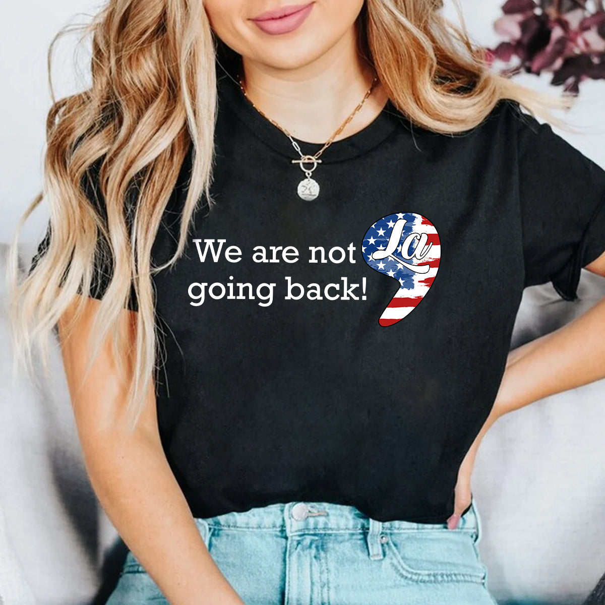 Teesdily | We Are Not Going Back Shirt, Comma La Sweatshirt, Childless Cat Lady Hoodie, Kameowla American Flag Patriot 2024 Gift