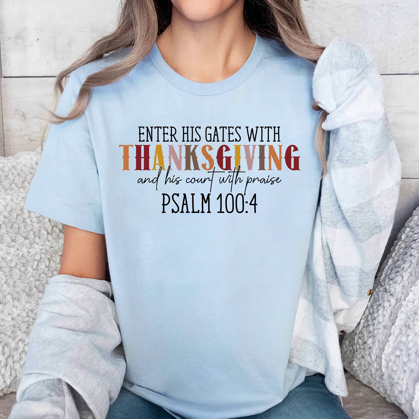 Teesdily | Jesus Thanksgiving Shirt, Enter His Gates With Thanksgiving Tee Sweatshirt Hoodie Mug, Christ Thanksgiving Gift