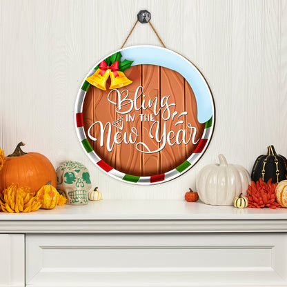 Teesdily | Christmas New Year Wood Round Sign, Bling In The New Year Wooden Sign, Holiday Seasonal Decoration, New Year Day Wood Door Hanger