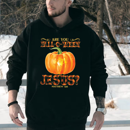 Teesdily | Jesus Art Pumpkin Shirt, Are You Fall-o-ween Jesus Matthew 4 11 Tee Sweatshirt Hoodie Mug, Halloween Gifts, Jesus Lovers Tee