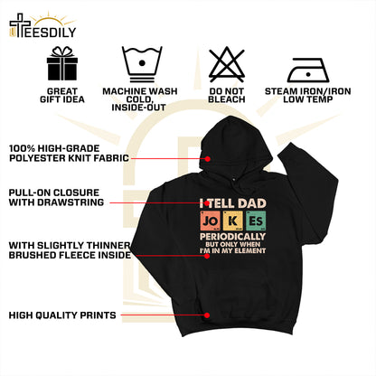 Teesdily | Dad Jokes Shirt, I Tell Dad Jokes Periodically But Only When I'm In My Element Sweatshirt Hoodie, Fathers Day Funny Gifts Mug