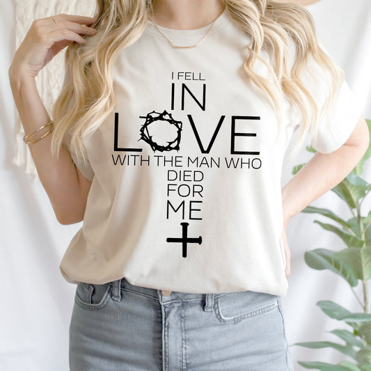 Teesdily | Jesus Cross Shirt, I Fell In Love With The Man Who Died For Me Tee Sweatshirt Hoodie Mug, Jesus Lovers Gifts, Christian Tee