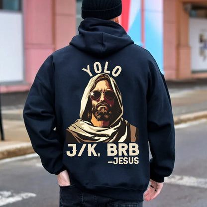 Teesdily | Yolo J/k, Brb Jesus Shirt, Jesus Is Coming Back Sweatshirt, Hoodie, Mug, Jesus Lovers, Christian Gifts, Yolo Jesus, Unisex Shirt