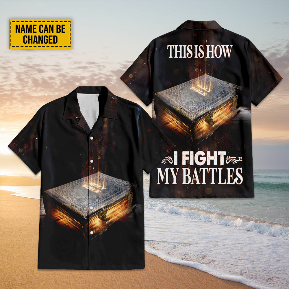 Teesdily | Personalized Jesus Bible Hawaiian Shirt, This Is How I Fight My Battles Hawaiian Set, Jesus Lovers Gifts, Christian Hawaii Summer Shirt