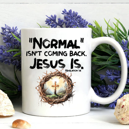 Teesdily | Jesus Cross And Crown Tshirt, Normal Isn't Coming Back Jesus Is Revelation Hoodie Sweatshirt Mug, Christian Religious Clothing Gifts