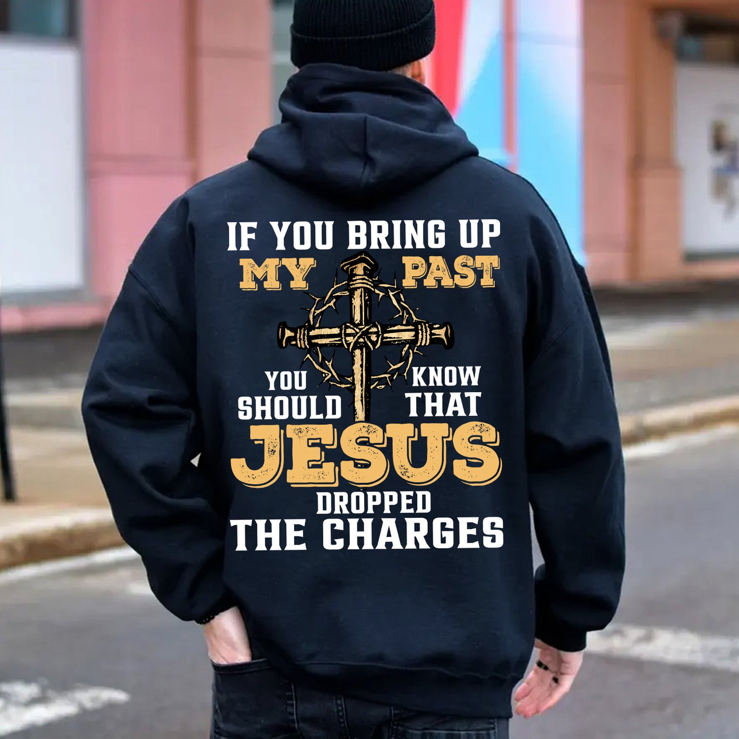 Teesdily | Jesus Cross Crown Backside Shirt, If You Bring Up My Past You Know That Jesus Dropped The Charges Sweatshirt Hoodie Mug, Jesus Lover Gift