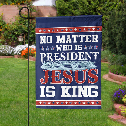 Teesdily | American Jesus House Flag, No Matter Jesus Is King Garden Flag, Jesus Outdoor Yard Decor, Christian American Patriotic Gifts