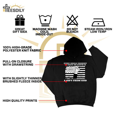 Teesdily | American Jesus Shirt, Every Single Moment We Have Is A Gift From God Tee Sweatshirt Hoodie Mug, Patriotic Shirt