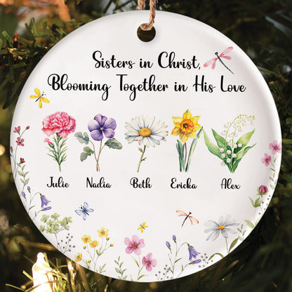 Teesdily | Jesus Christ Flowers Birth Month Ceramic Ornament, Sisters In Christ Blooming Together In His Love Christmas Ornament