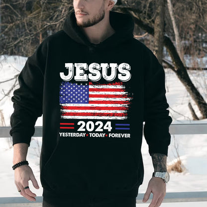 Teesdily | Jesus American Flag Shirt, Jesus 2024 Yesterday Today Forever Tee Sweatshirt Hoodie Mug, Christian American Patriotism Gifts