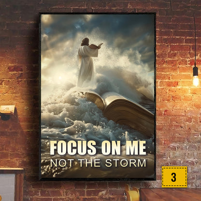 Teesdily | Jesus Poster, Focus On Me Not The Storm, God Art Painting Print, Religious Gifts, Gift For Jesus Lovers, Religious Poster Canvas