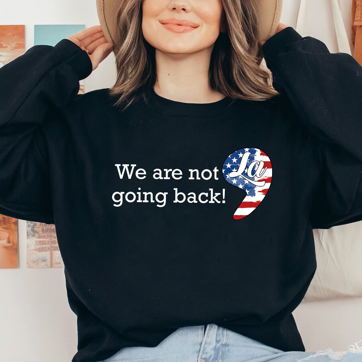 Teesdily | We Are Not Going Back Shirt, Comma La Sweatshirt, Childless Cat Lady Hoodie, Kameowla American Flag Patriot 2024 Gift