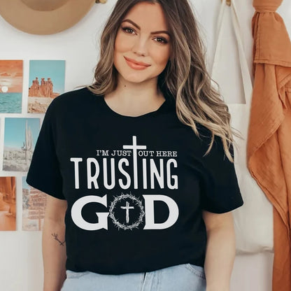 Teesdily | Jesus God Cross Crown Unisex Tshirt, I'm Just Out Here Trusting God Hoodie Sweatshirt Mug, God Believer Gift, Minimalist Streetwear Style