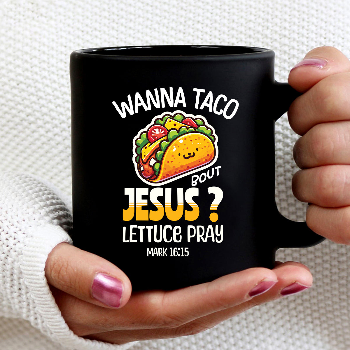 Teesdily | Jesus And Cinco De Mayo Day Shirt, Wanna Taco Bout Jesus Lettuce Pray Tshirt, Christian Gifts Mug, God Hoodie Sweatshirt, Mexican Gifts