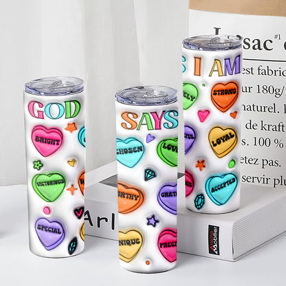 Teesdily | God Says I Am Inflated 20oz Skinny Tumbler Christian Symbols 3d Insulated Tumbler God Affirmation Inspiration Gift For God Believers